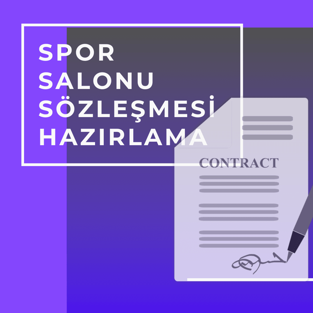 spor salonu üye sözleşmesi nasıl hazırlanır